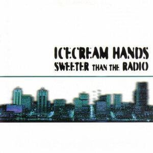 icecream-hands-sweeter-than-the-radio